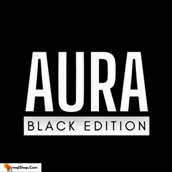 Aura Black Edition EA MT4 V6.1 (working version)